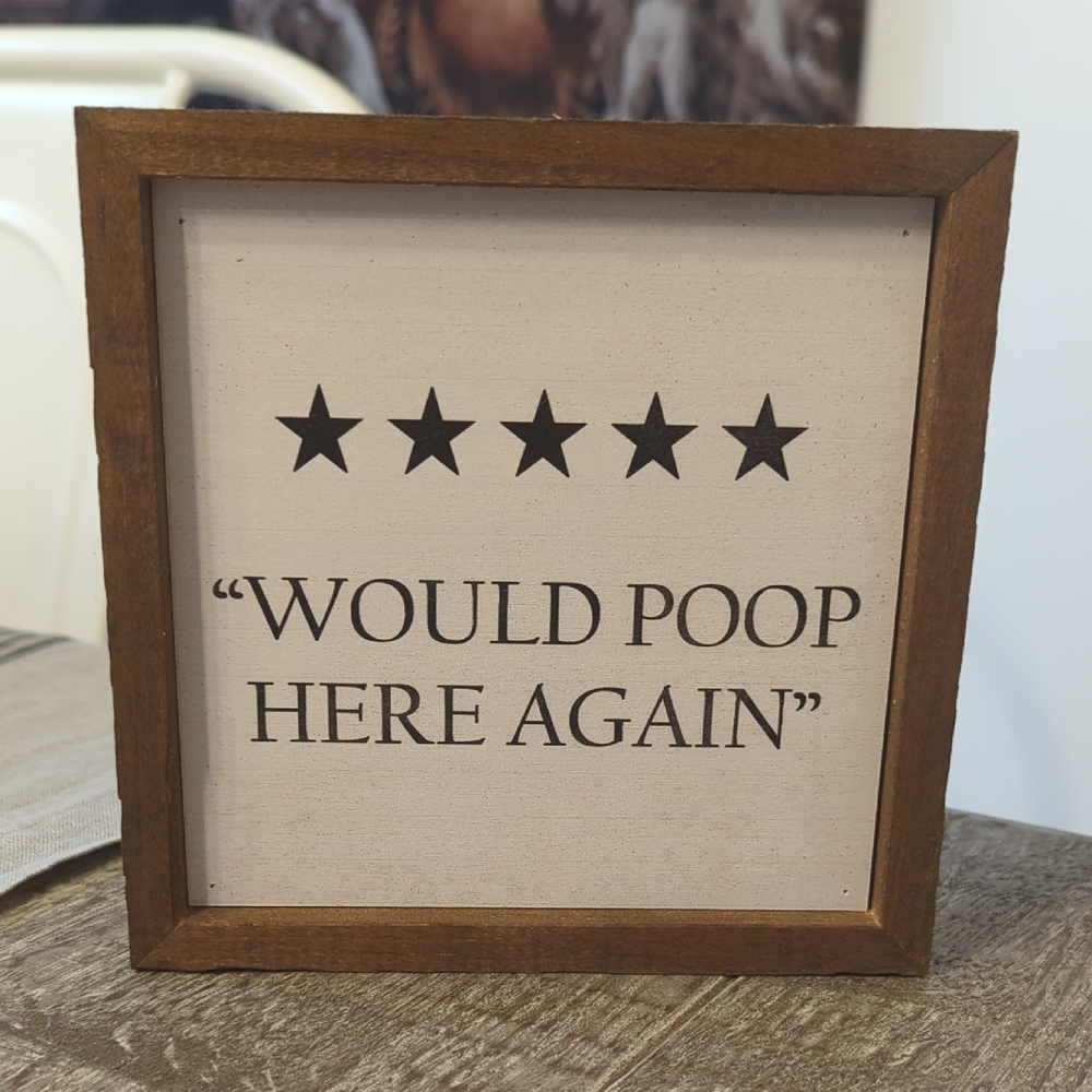 NWT Wood Framed Humorous Home Accent Sign